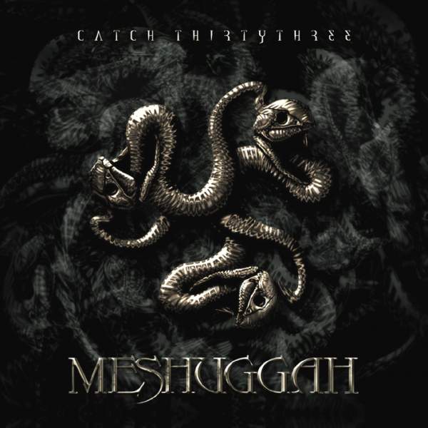Meshuggah-Catch-Thirtythree